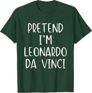 Pretend I'm Leonardo Da Vinci Costume Halloween Simple Kid T-Shirt - T-Shirt | Forest