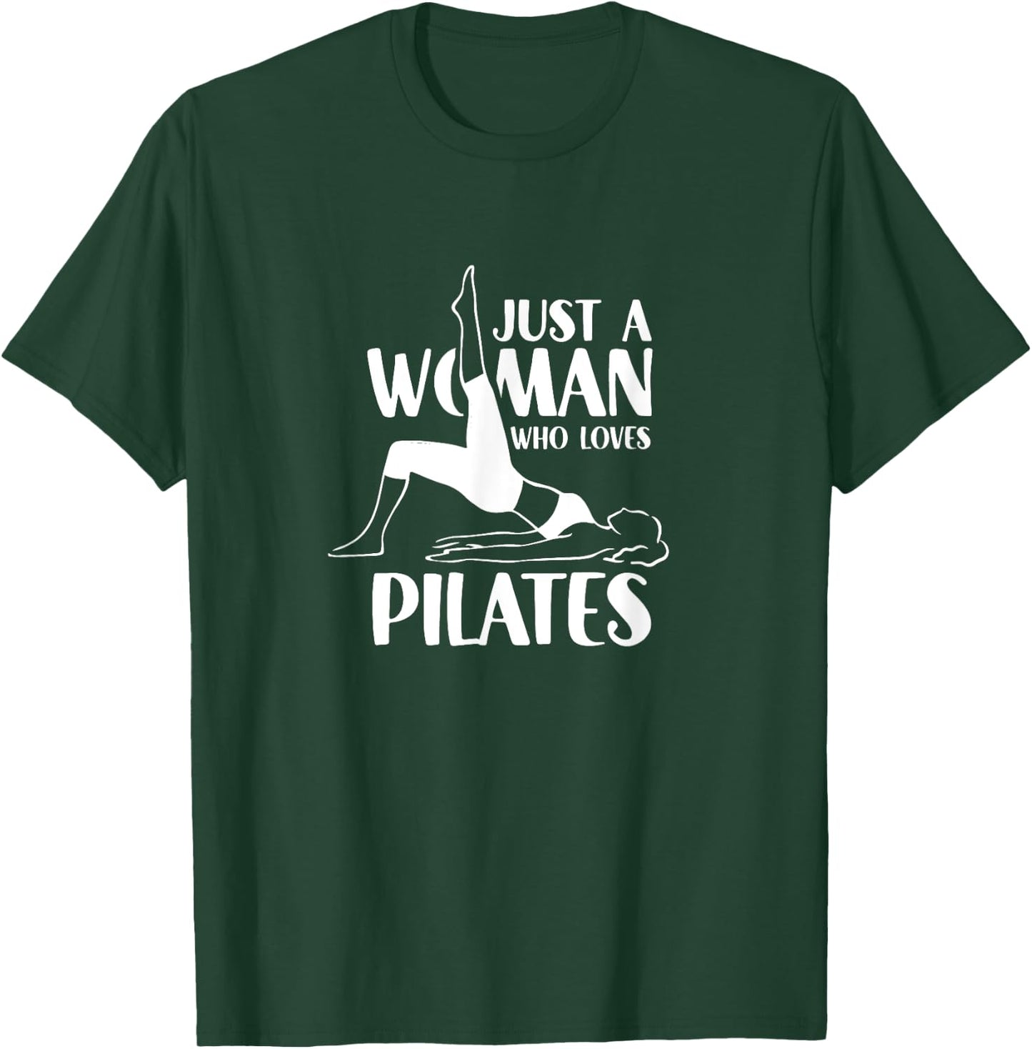 A Woman Who Loves Pilates Training Fitness Workout T-Shirt - T-Shirt | Forest