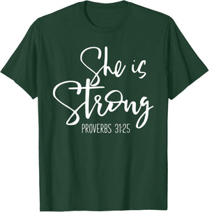 She Is Strong Proverbs - Bible Verse Slogan T-Shirt - T-Shirt | Forest