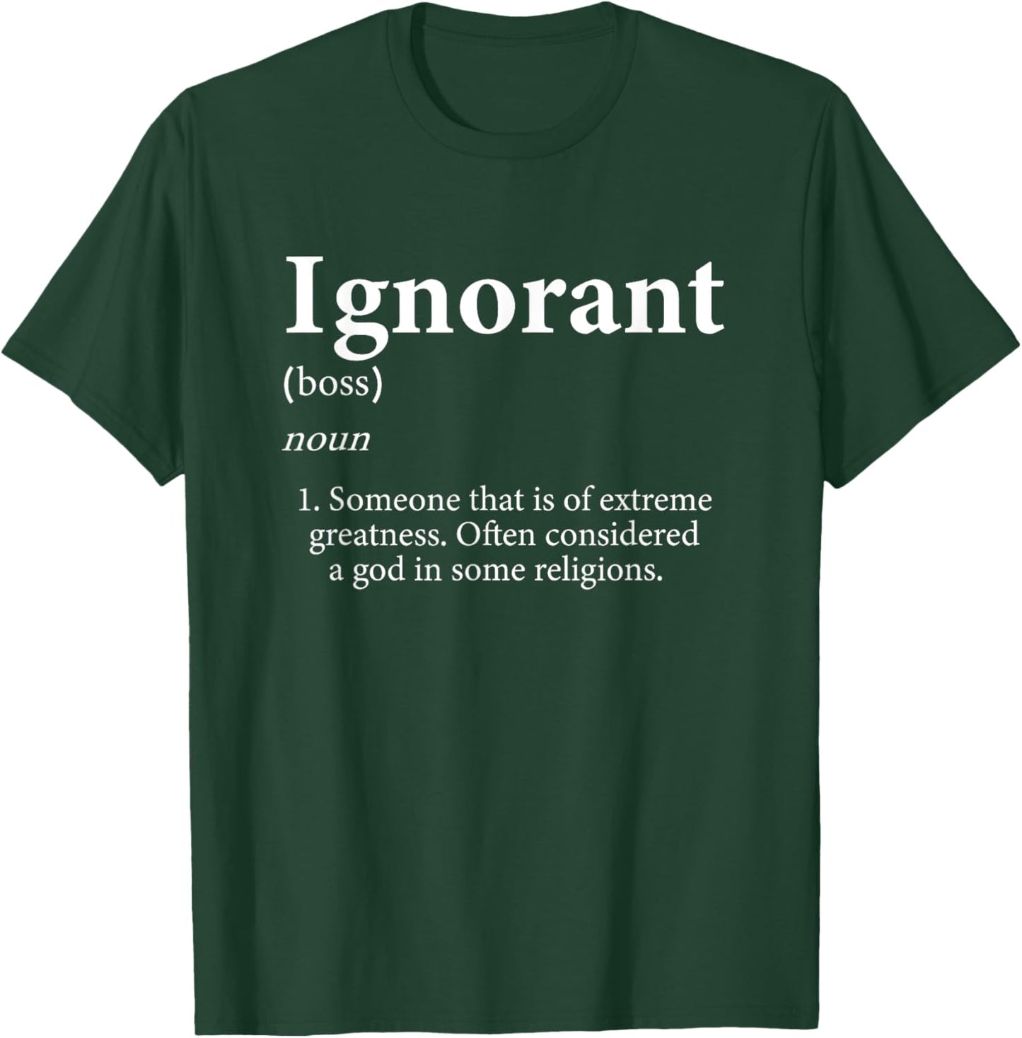 Ignorant God Meme Definition Funny Sarcastic Ignorant T-Shirt - T-Shirt | Forest
