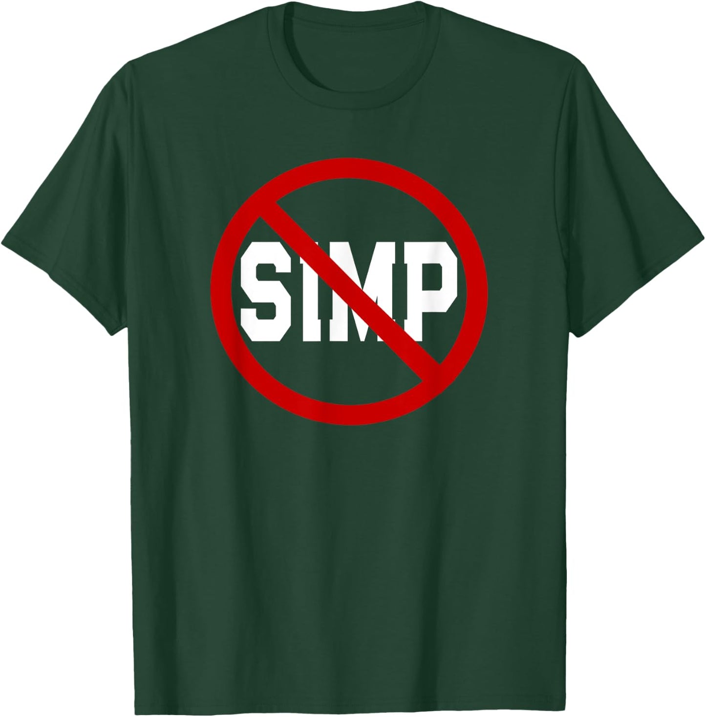 NO Simps - Funny Novelty Simp - Simp Halloween Graphic T-Shirt - T-Shirt | Forest