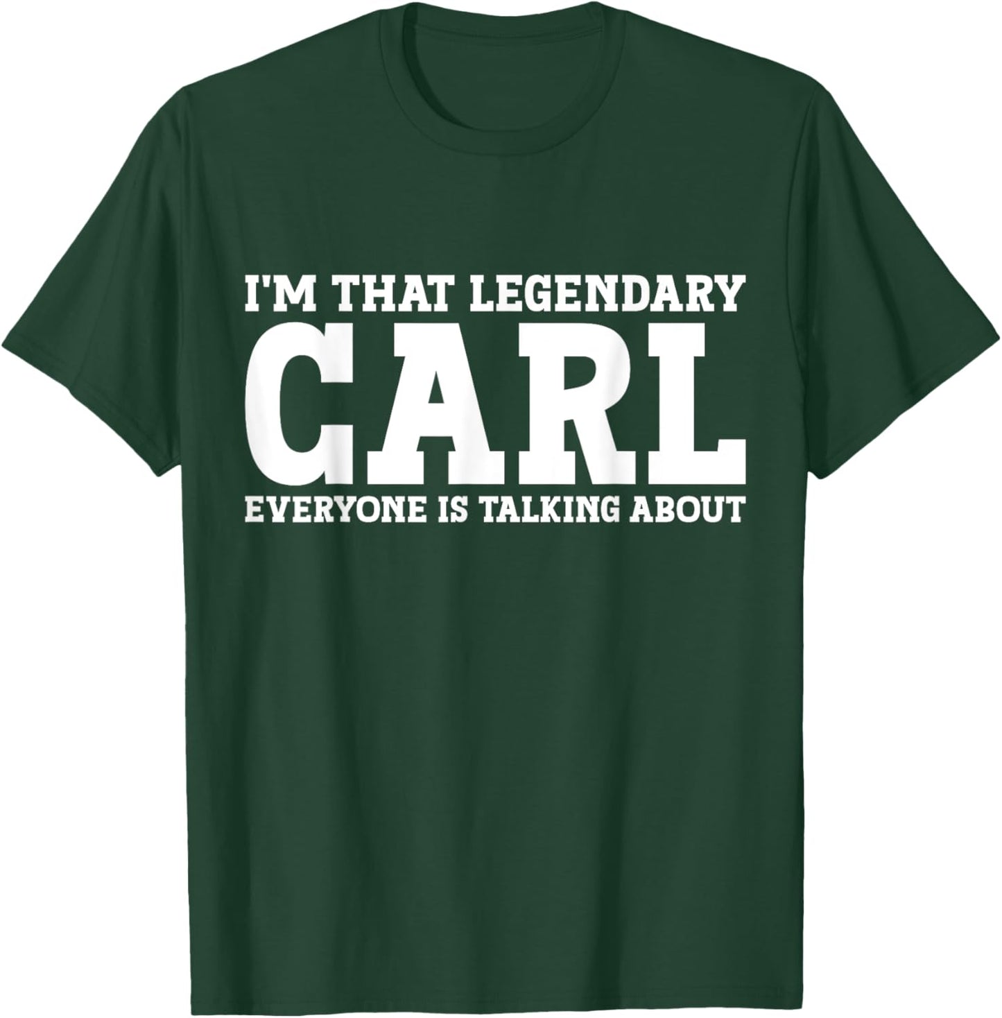 Carl Surname Funny Team Family Last Name Carl T-Shirt - T-Shirt | Forest