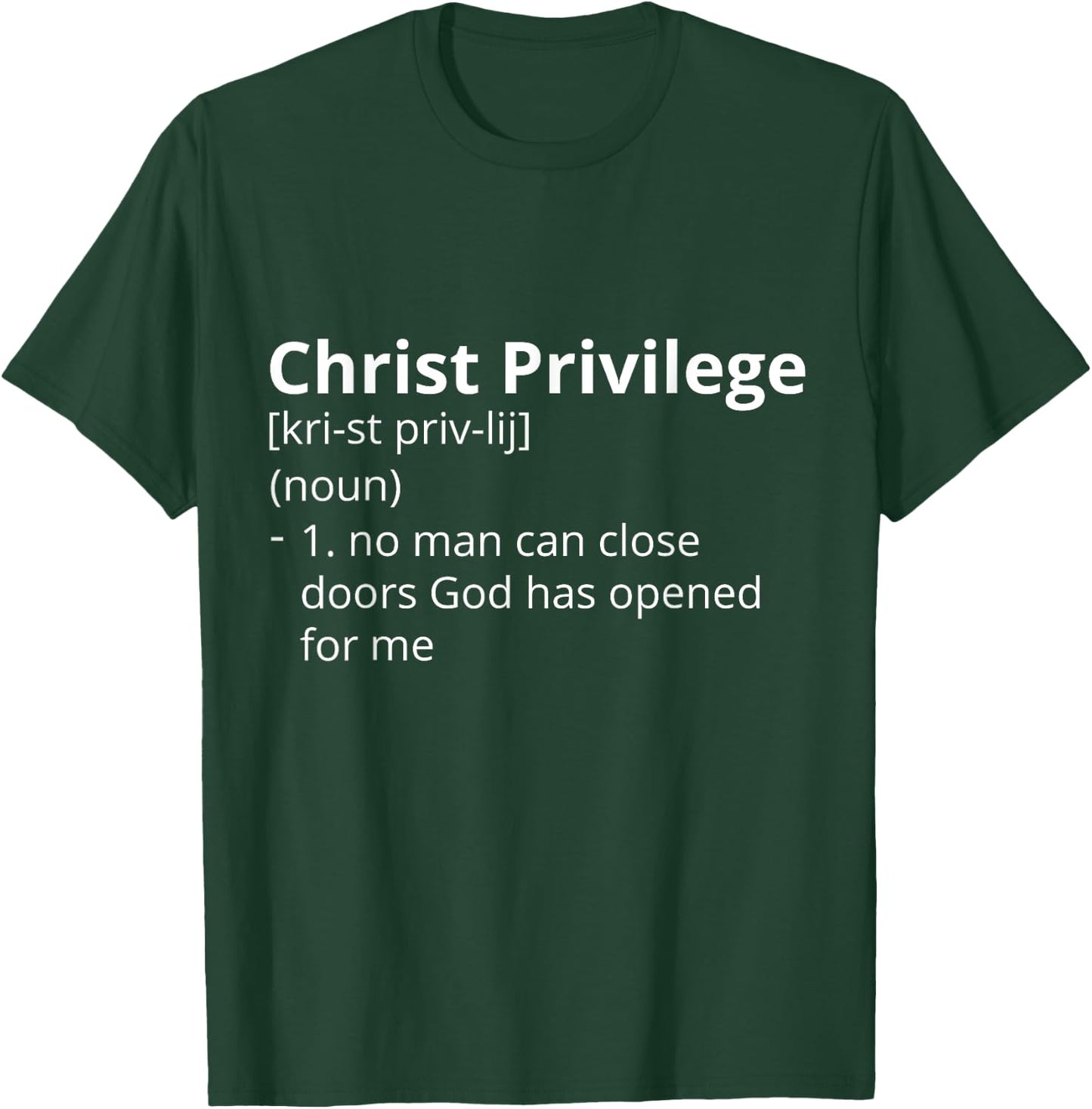 Christ Privilege Definition Description T-Shirt - T-Shirt | Forest
