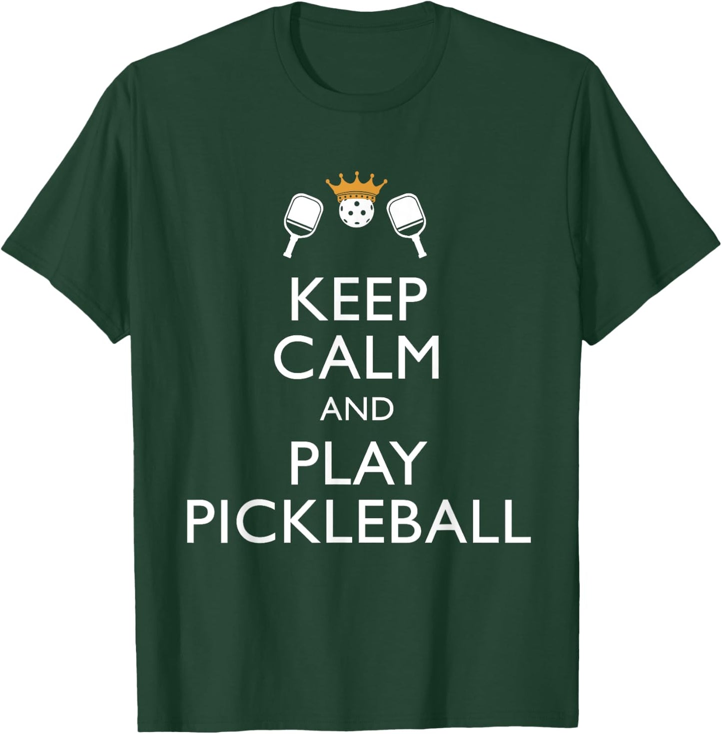 Keep Calm and Play Pickleball Funny Pickleball Player Sport T-Shirt - T-Shirt | Forest