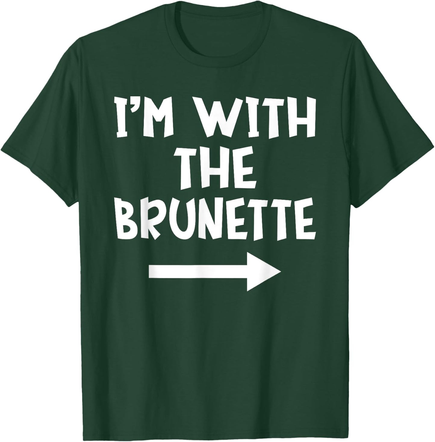 I'm With The Brunette Matching Couple Halloween Costume T-Shirt - T-Shirt | Forest