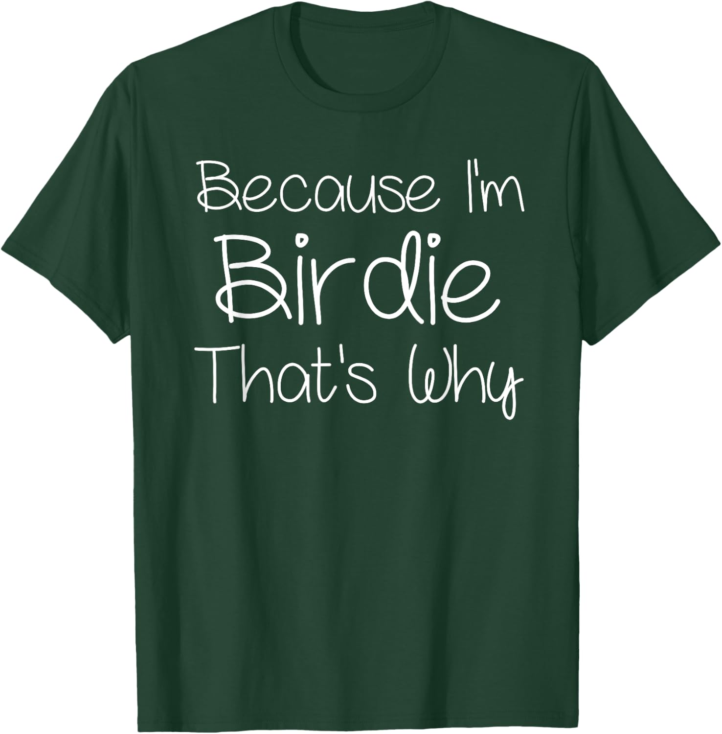 BIRDIE Funny Personalized Birthday Women Name Gift T-Shirt - T-Shirt | Forest