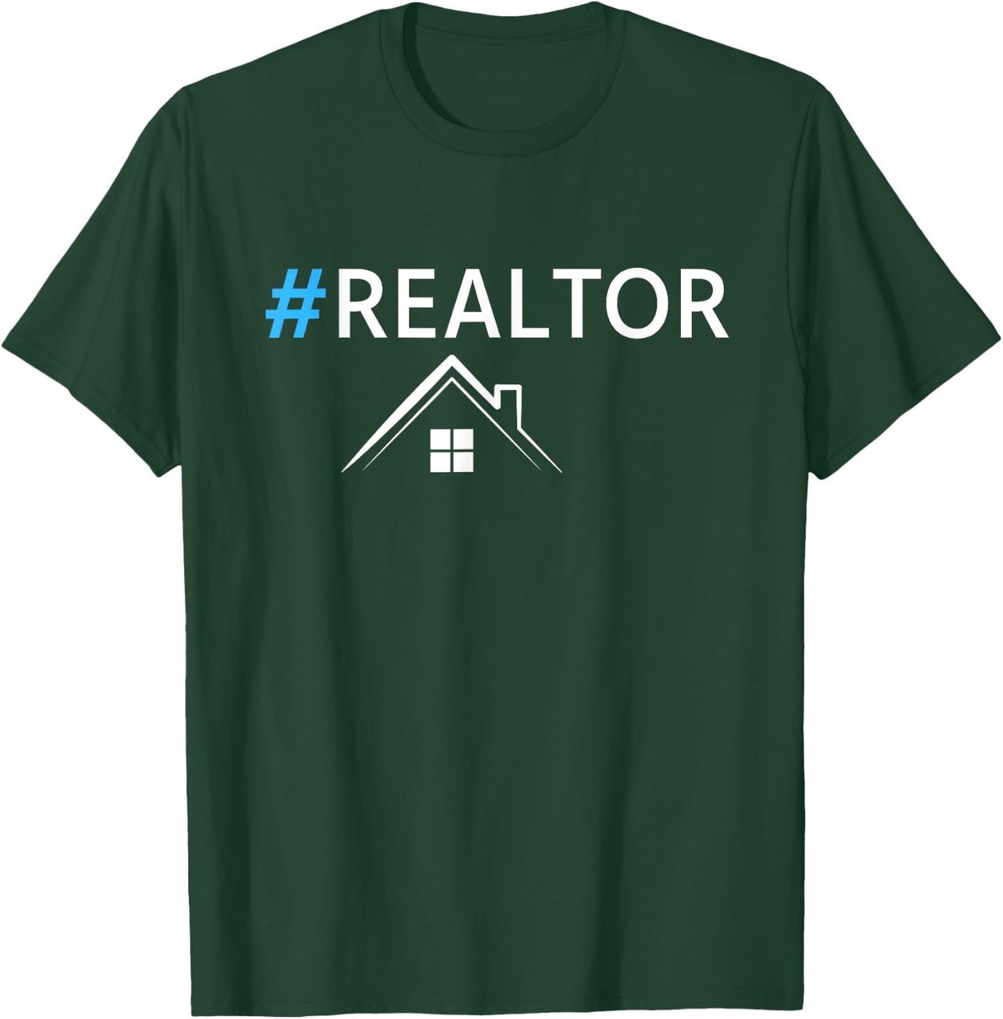 Hashtag Realtor Funny Real Estate Agent Cute Women's Men's T-Shirt - T-Shirt | Forest