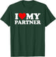 I Love Heart My Partner Better Half Wife Husband Spouse T-Shirt - T-Shirt | Forest