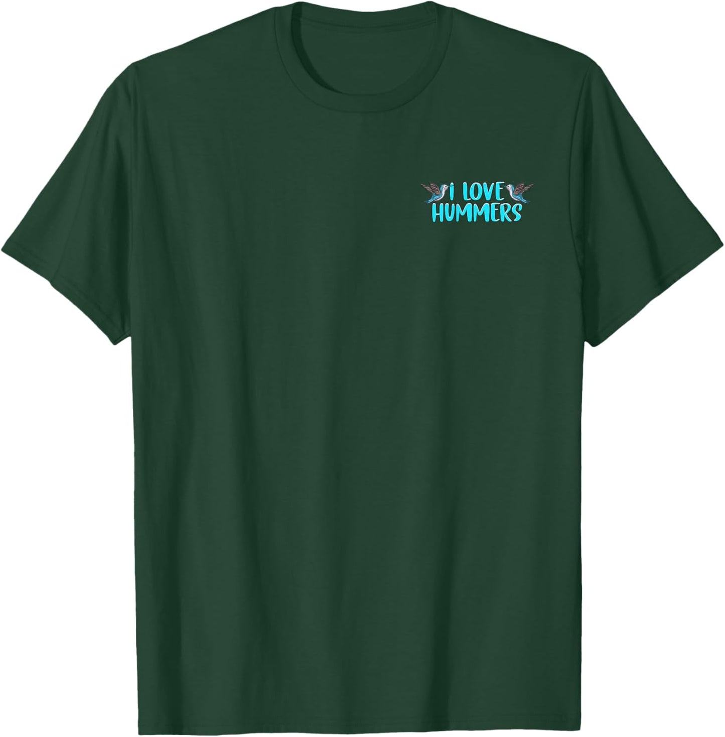 I Love Hummers Hummingbird Lover Minimalist T-Shirt - T-Shirt | Forest