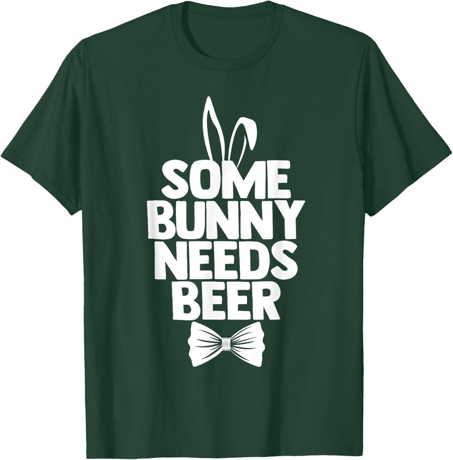 Easter Men Some Bunny Needs Beer Easter Day Shirt T-Shirt - T-Shirt | Forest