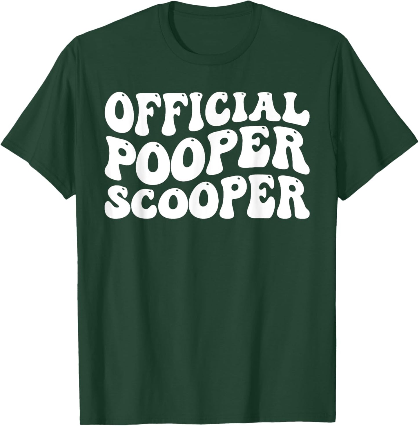 Official Pooper Scooper _ T-Shirt - T-Shirt | Forest