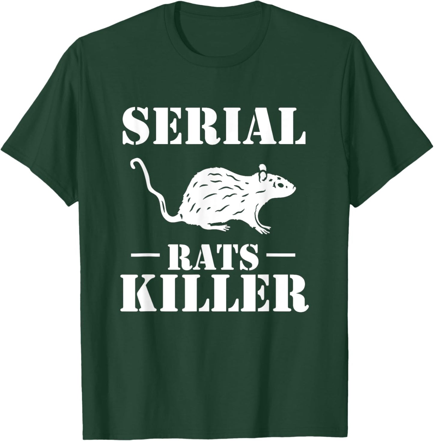Serial Rats Killer Exterminator Pest Control T-Shirt - T-Shirt | Forest