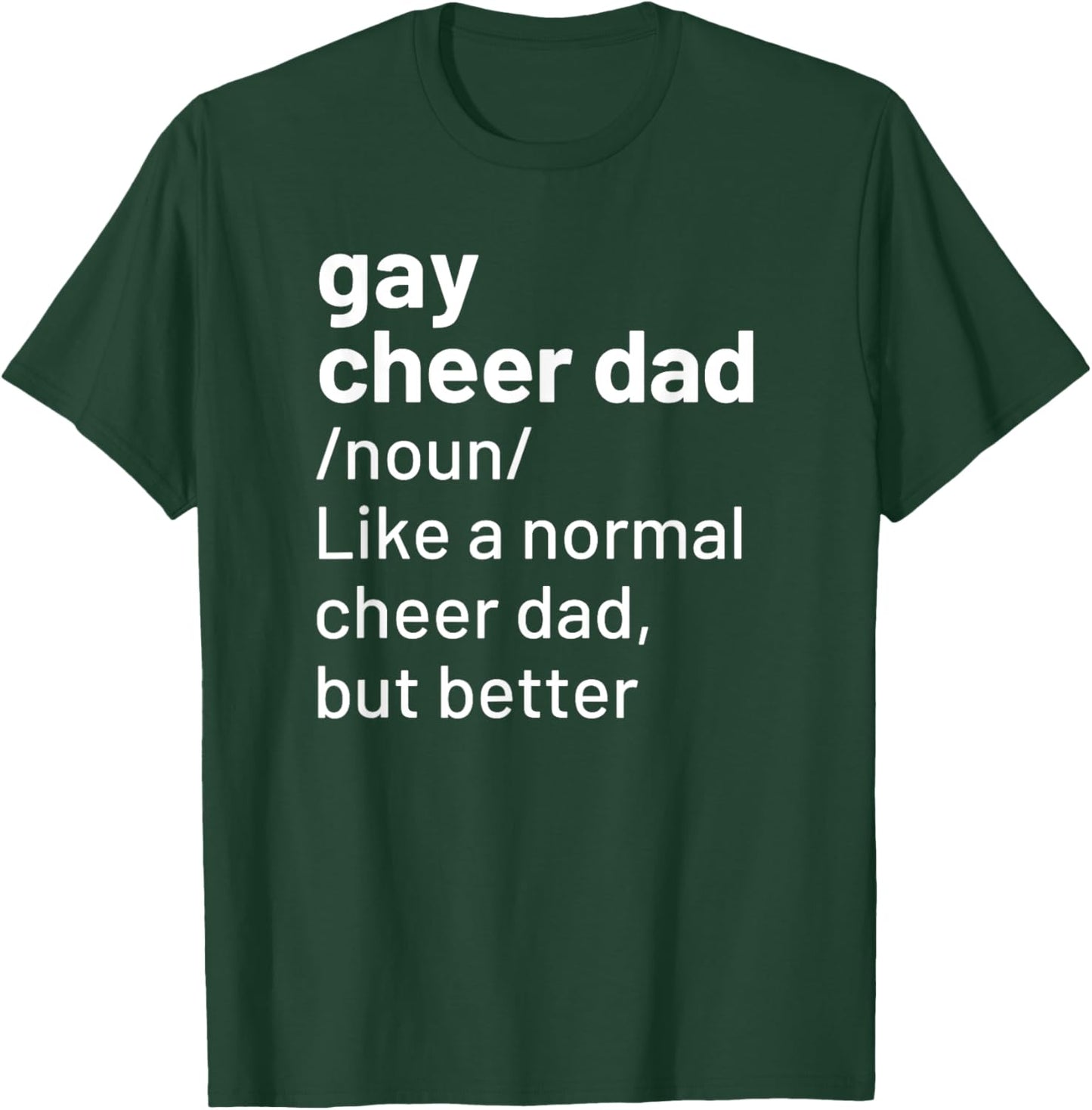 Gay Cheer Dad Funny Cheerleading T-Shirt - T-Shirt | Forest