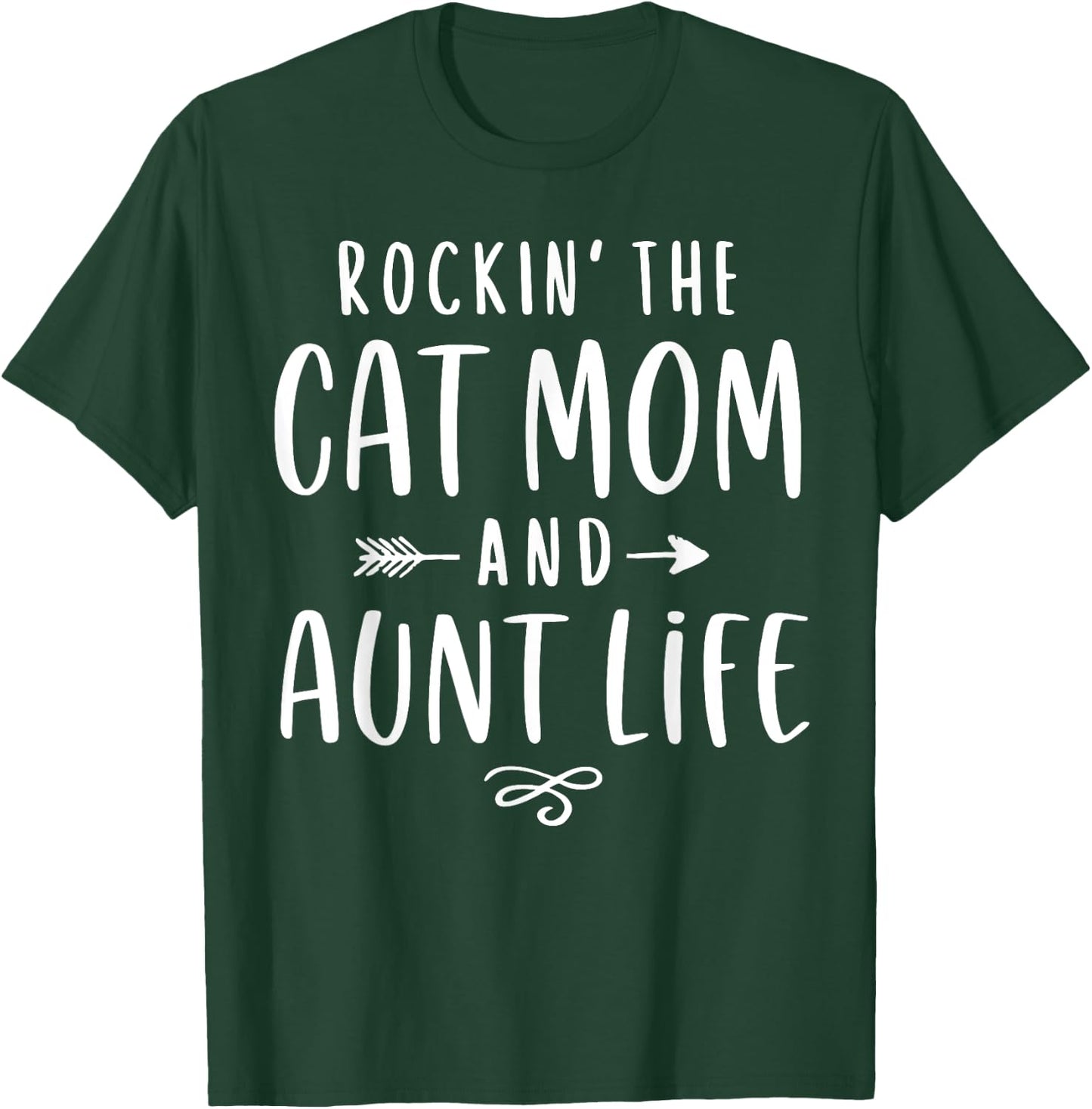 Rockin' The Cat Mom And Aunt Life Auntie Gifts Kitty Lover Men Women T-Shirt - T-Shirt | Forest