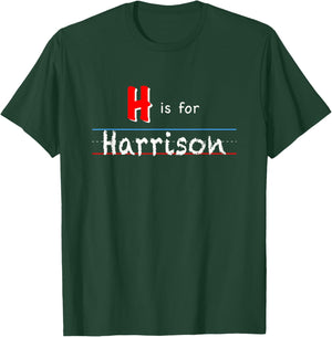 H Is For Harrison, boys custom personalized name kids school T-Shirt - T-Shirt | Forest