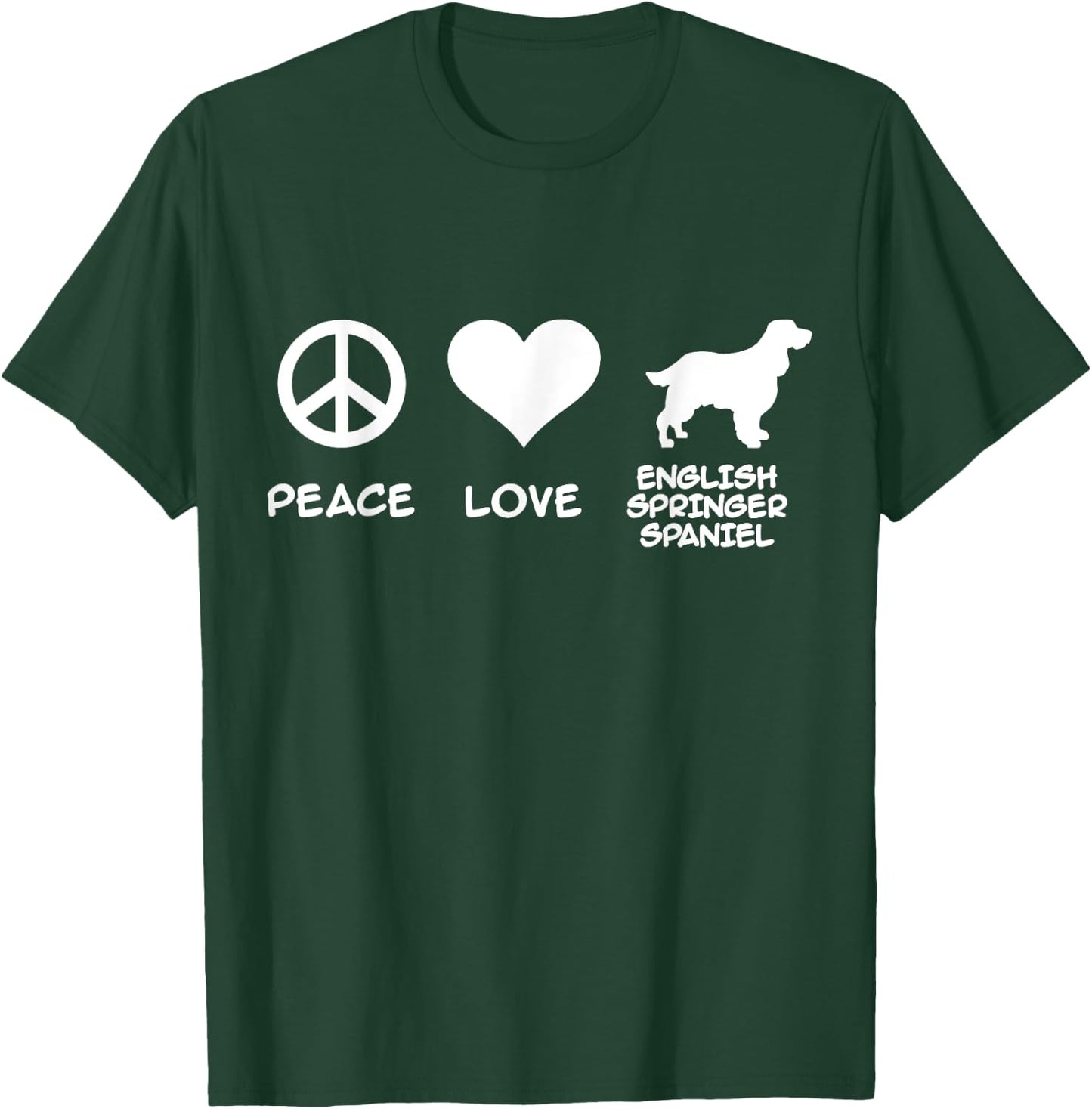 Peace, Love, English Springer Spaniel T-Shirt - T-Shirt | Forest