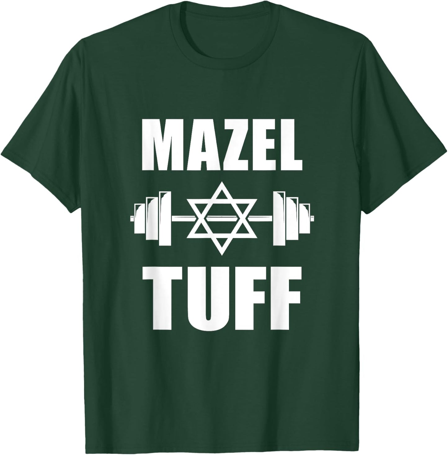 Mazel Tuff Funny Jewish Workout T-Shirt - T-Shirt | Forest