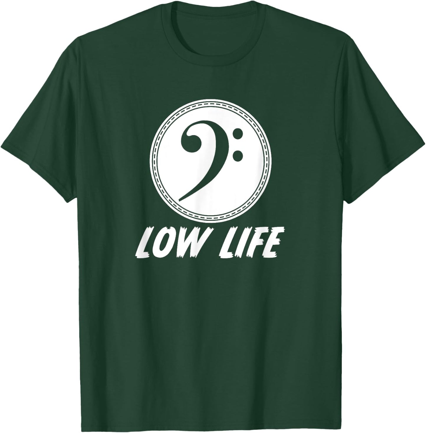 Cool Bass Clef Low Life Pun Music Performance Band T-Shirt - T-Shirt | Forest