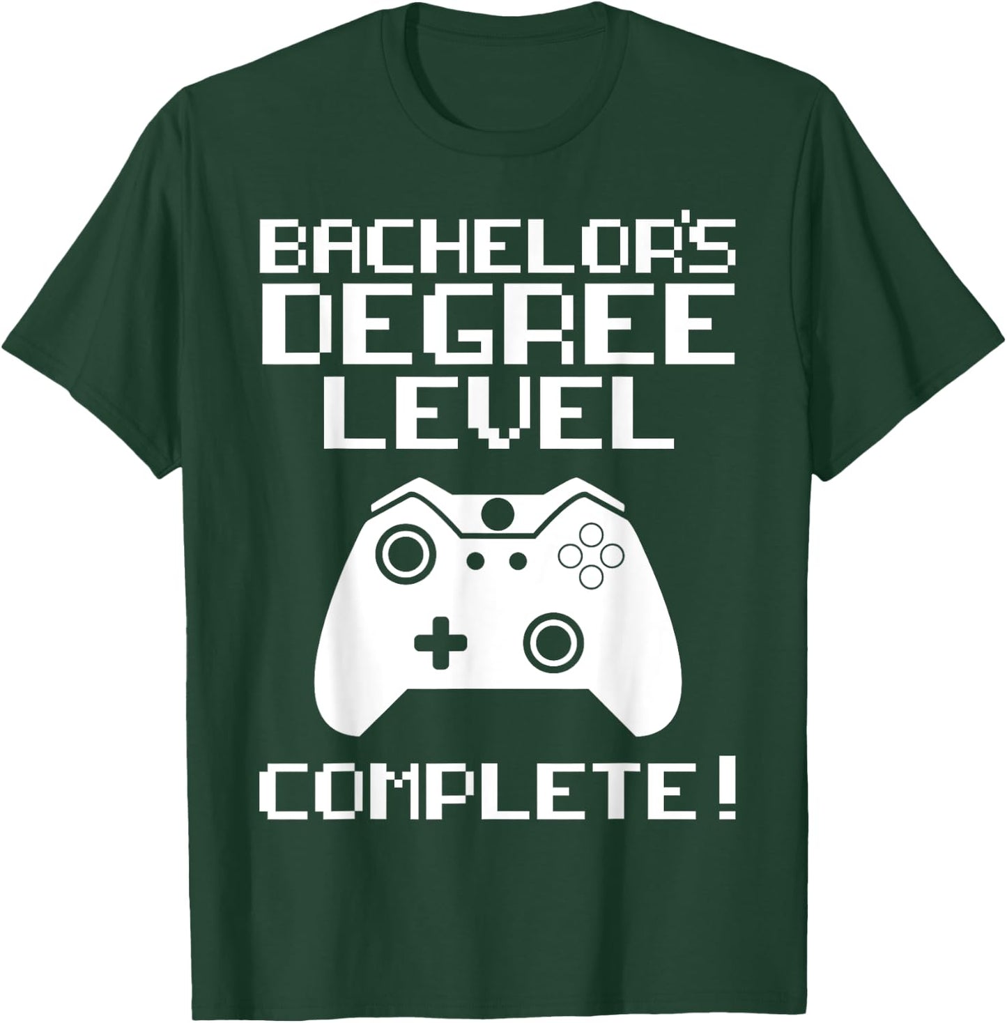 College Graduation Shirt - Bachelor's Degree Gamer Grad T-Shirt - T-Shirt | Forest