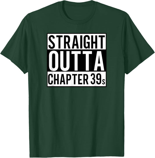 Straight Outta Chapter 39 - FunnyCute Book Lover Reader Gift T-Shirt - T-Shirt | Forest