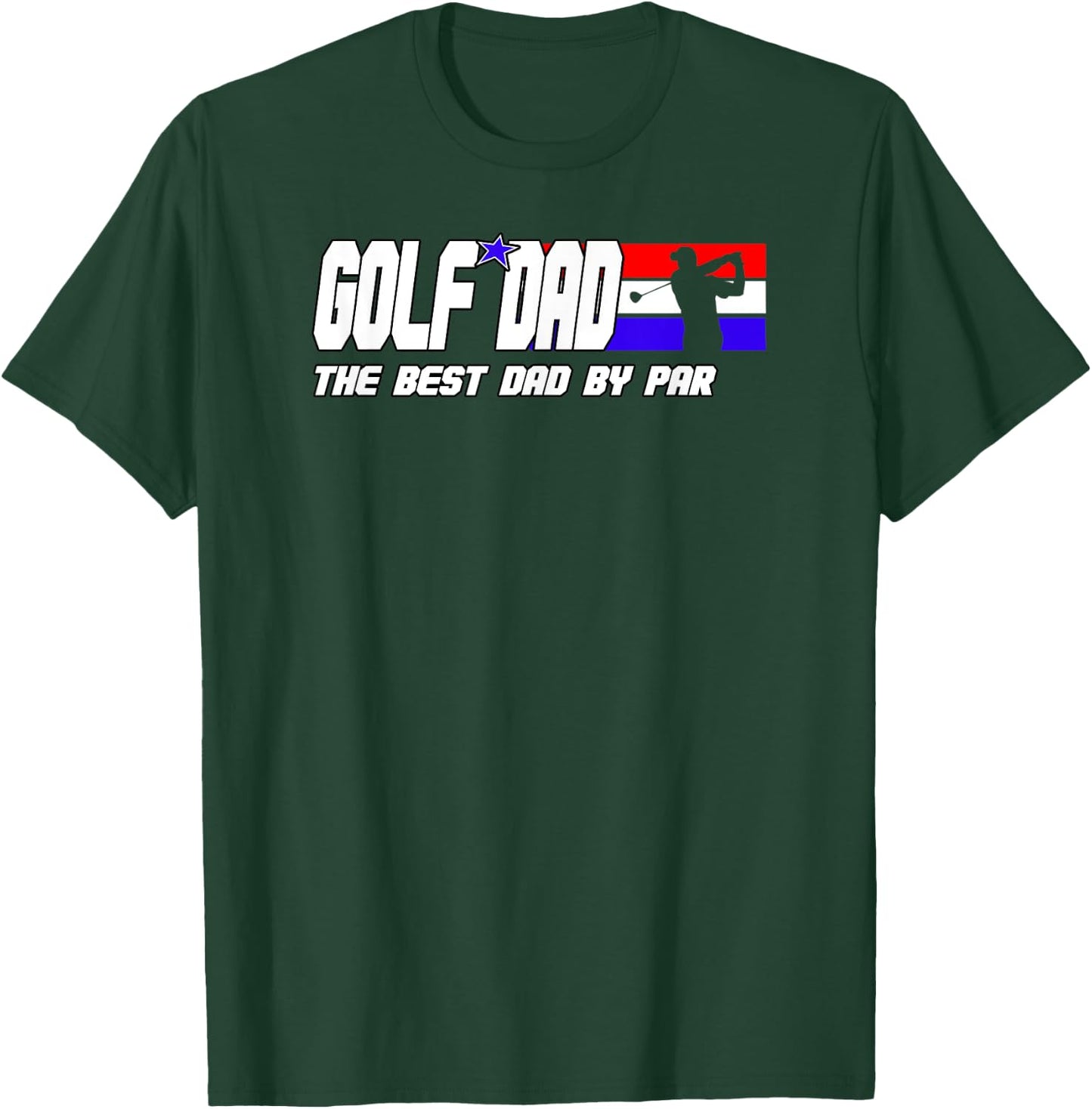 Dad Golf Shirt Men Fathers Day Golf Gifts Best Dad By Par T-Shirt - T-Shirt | Forest