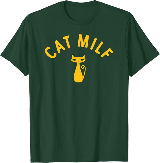 CAT MILF Men Women T-Shirt - T-Shirt | Forest