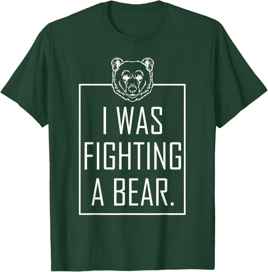 I Was Fighting A Bear Get Well Gifts Funny Injury Recovery T-Shirt - T-Shirt | Forest