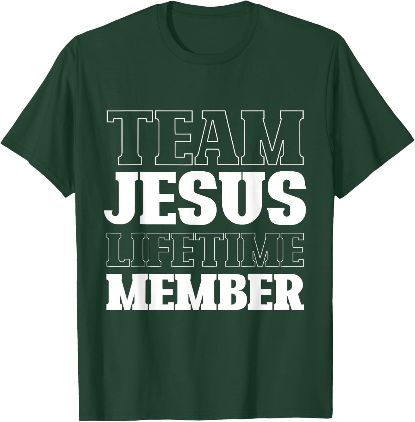 Team Jesus Lifetime Member Funny Religion Christian Gifts T-Shirt - T-Shirt | Forest