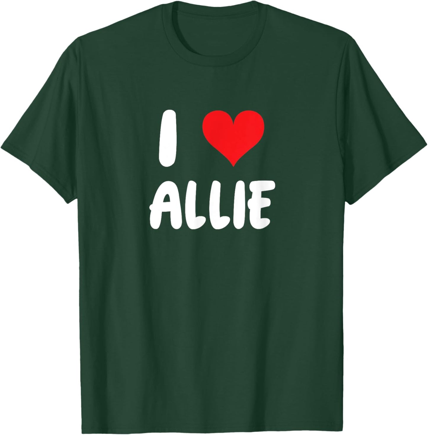 I Love Allie - Heart T-Shirt - T-Shirt | Forest
