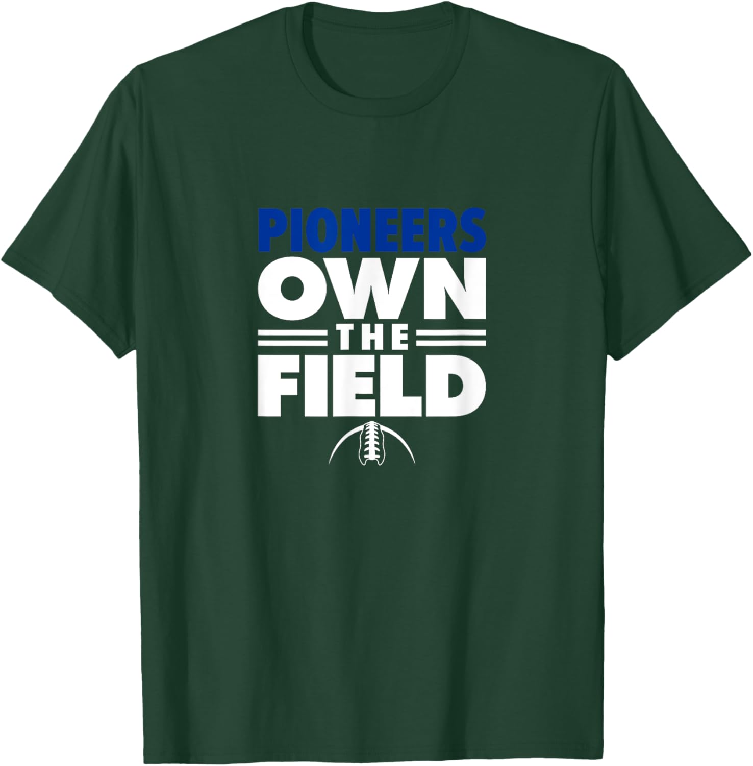 Olentangy Orange High School Own the Field T-Shirt - T-Shirt | Forest