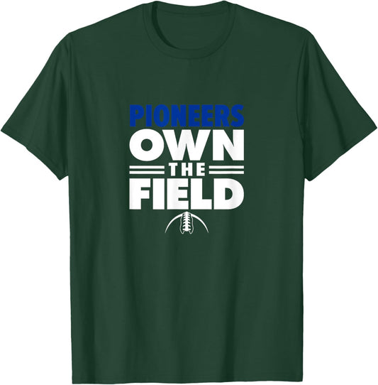 Olentangy Orange High School Own the Field T-Shirt - T-Shirt | Forest