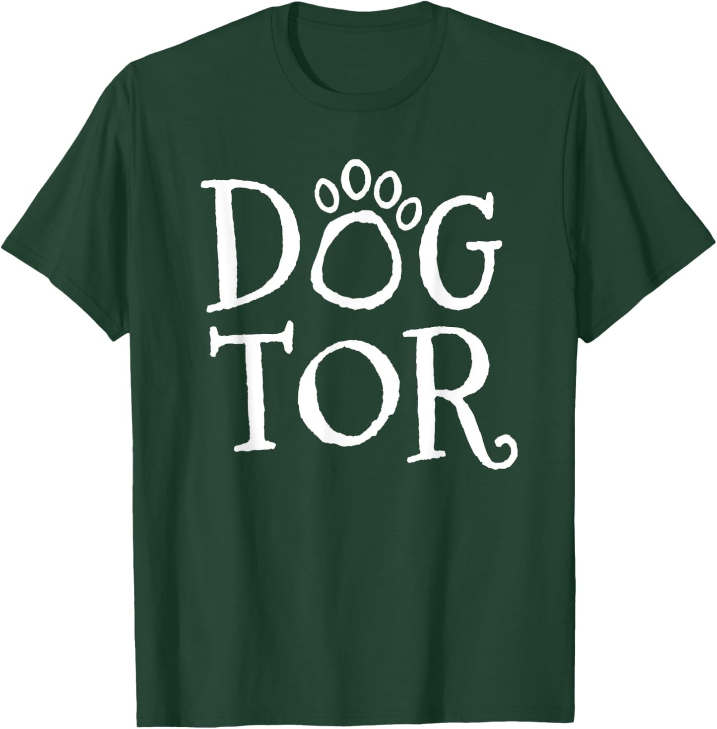 Dogtor Funny Dog Doctor Vet Tech Veterinarian Women Girls T-Shirt - T-Shirt | Forest