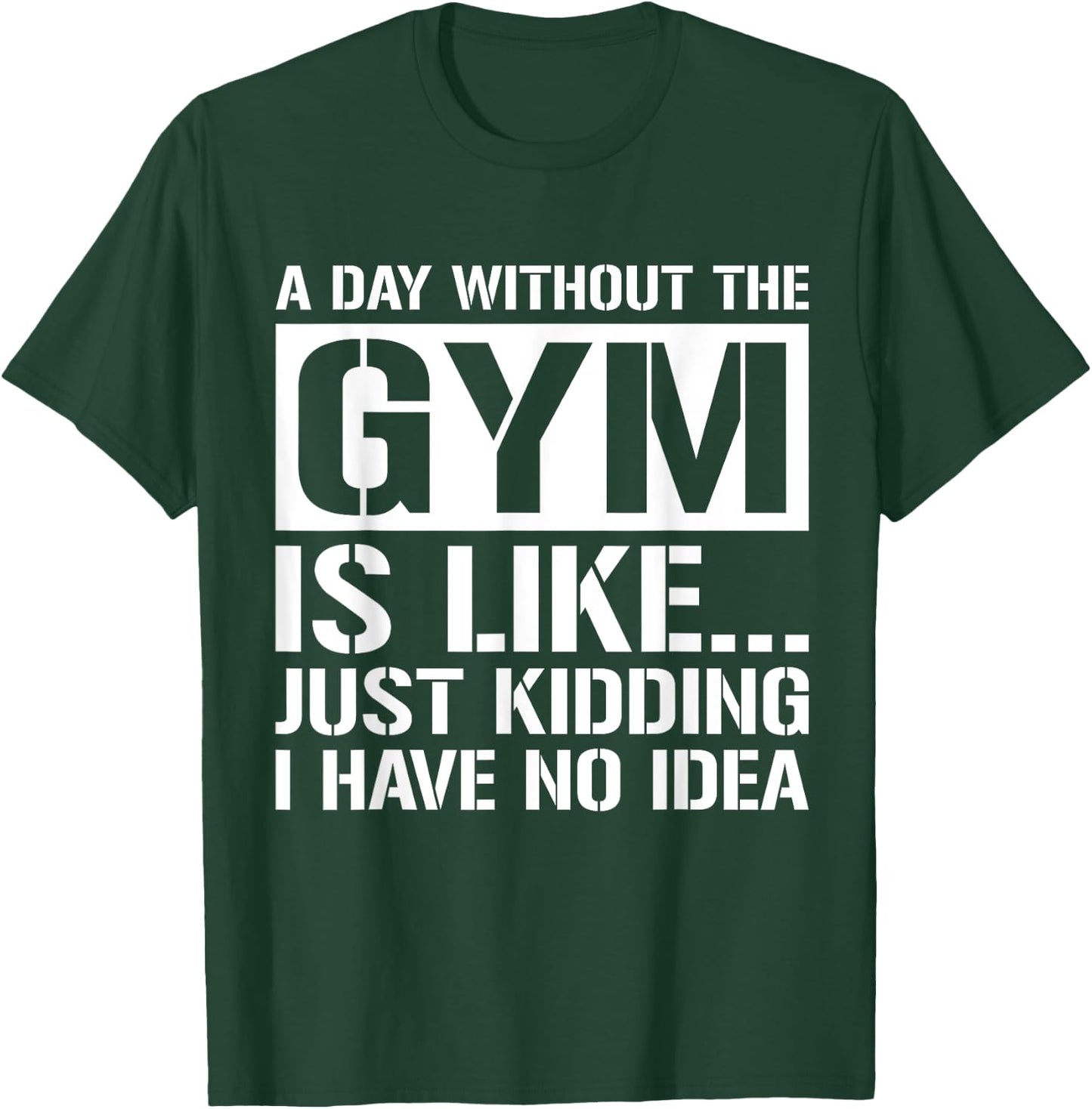 Funny Workout Shirts Men Women Gym Weight Lifting Gifts T-Shirt - T-Shirt | Forest