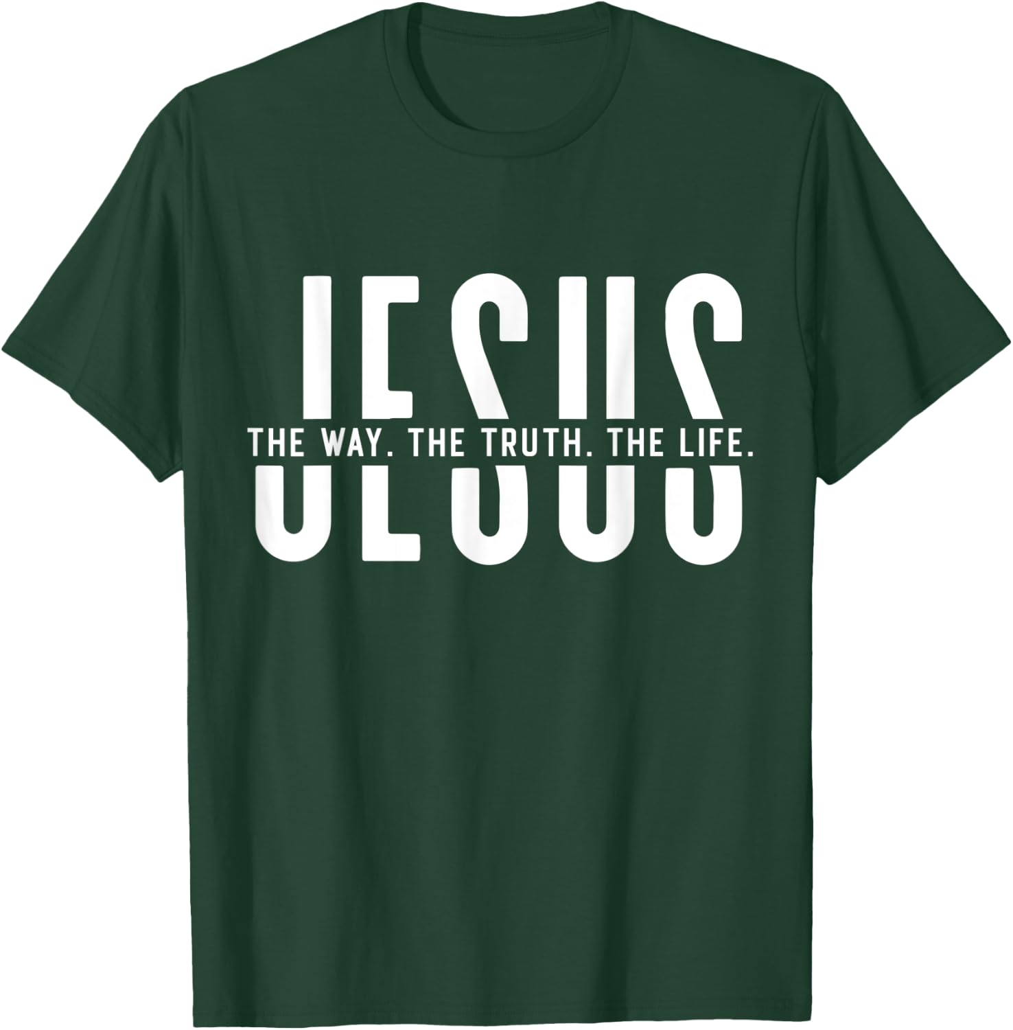The Way, Truth, Life - John 14 6 Christian Faith Bible Verse T-Shirt - T-Shirt | Forest
