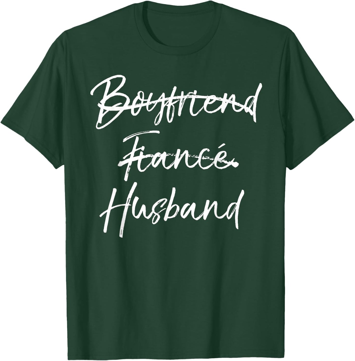 Groom's Wedding Gift Not Boyfriend Fiance Marked Out Husband T-Shirt - T-Shirt | Forest