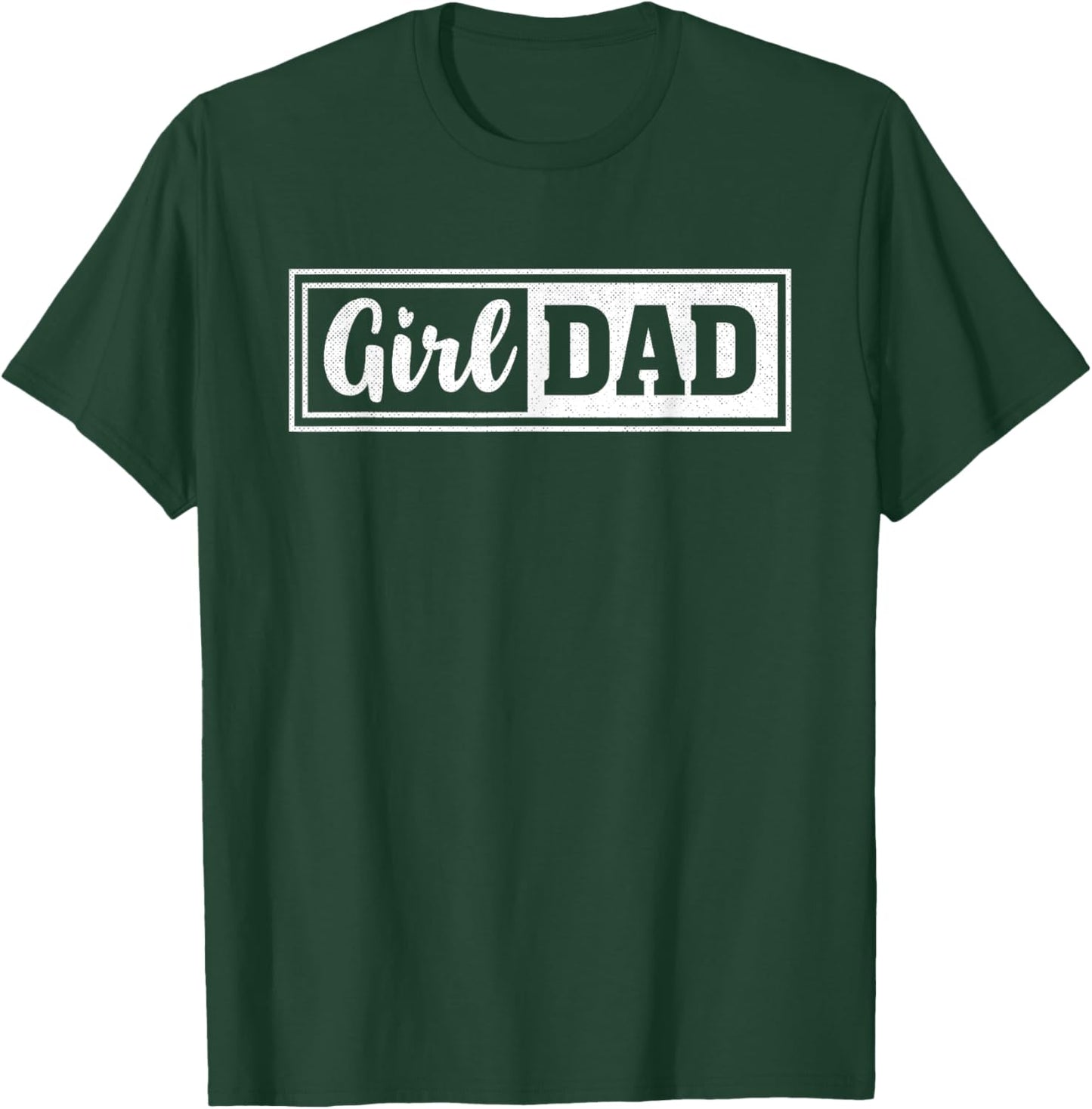 Girl Dad Funny Father's Day T-Shirt - T-Shirt | Forest