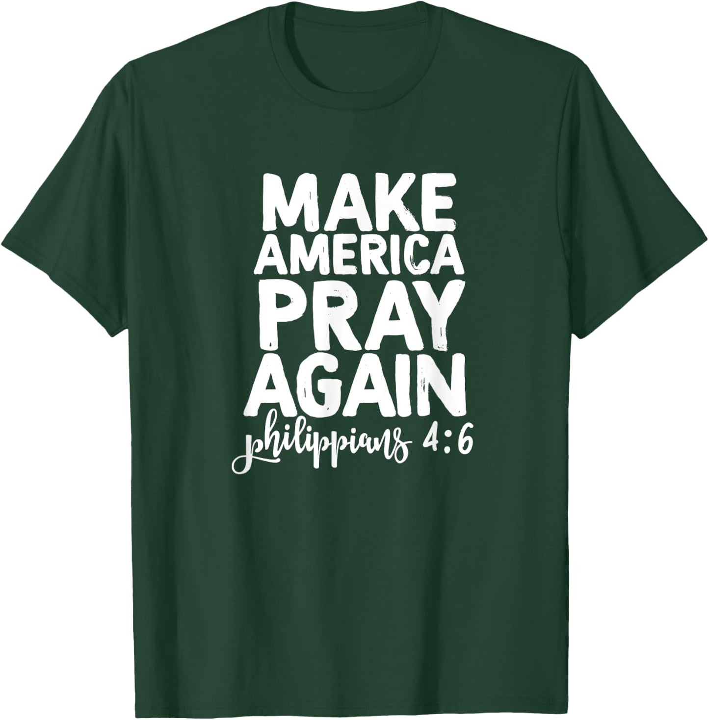 Make America Pray Again - Love Jesus Love America T-Shirt - T-Shirt | Forest