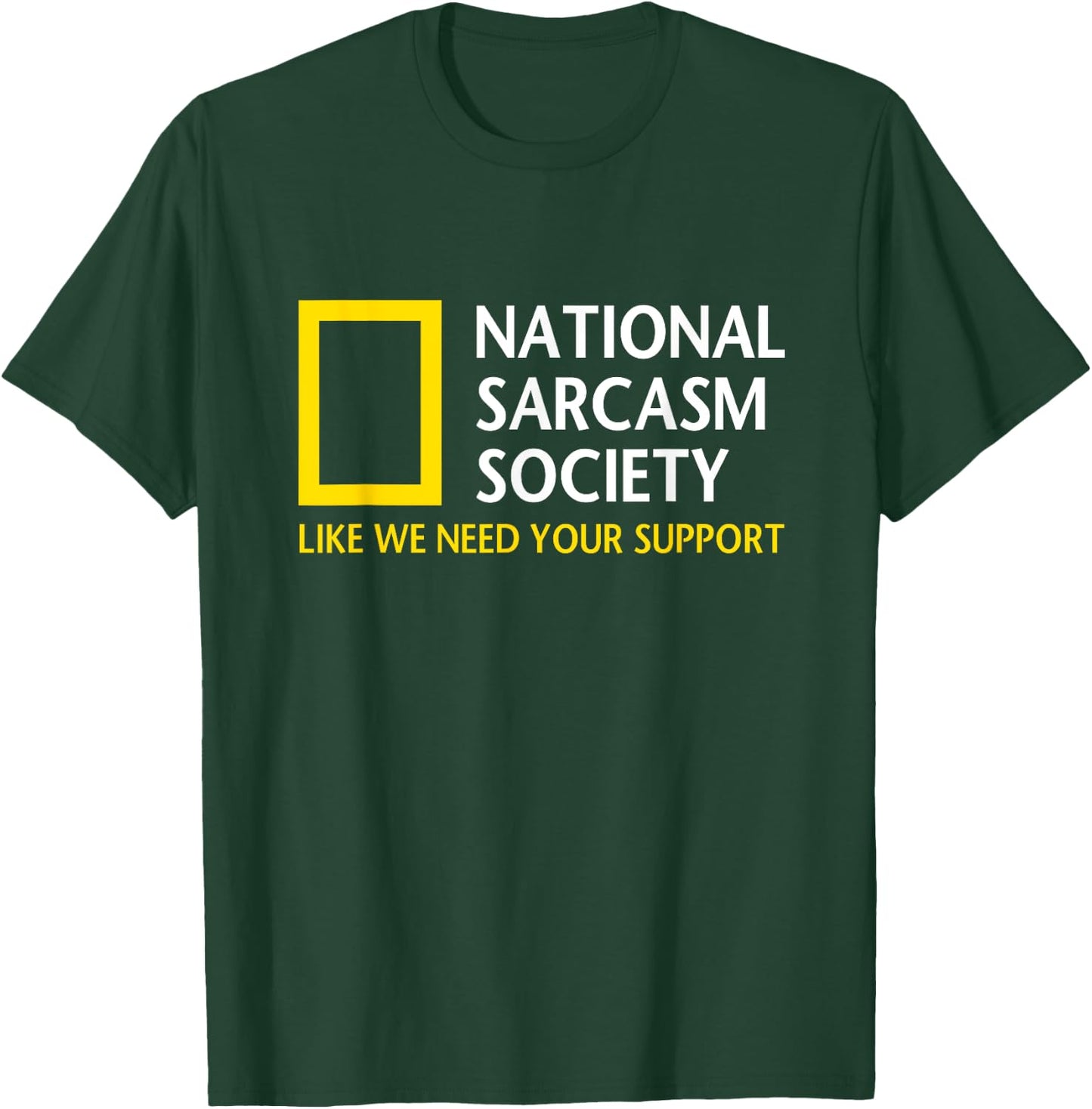 National Sarcasm Society Funny Satirical Parody Designs Short Sleeve T-Shirt - T-Shirt | Forest
