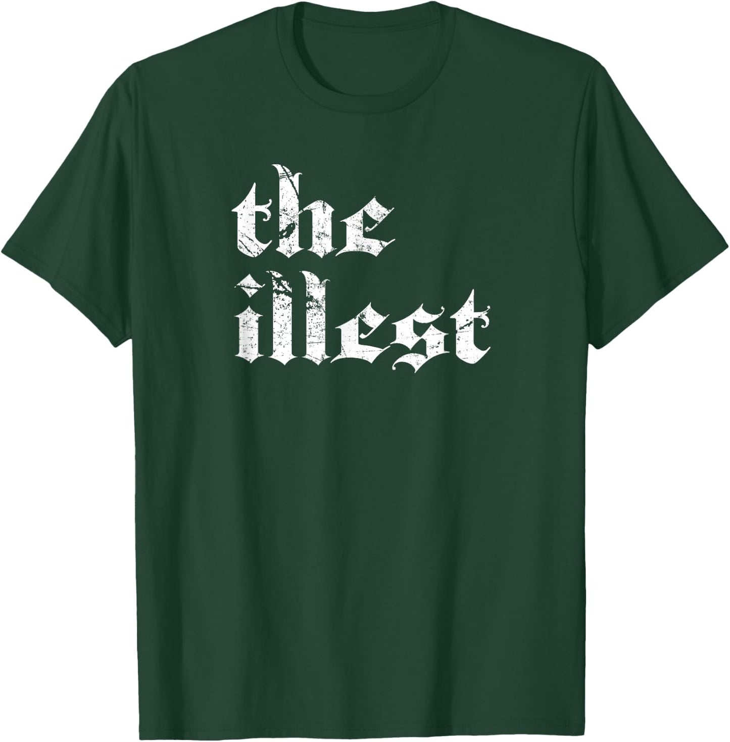 Hip Hop | THE ILLEST Rap Music Meme Shirt T-Shirt - T-Shirt | Forest