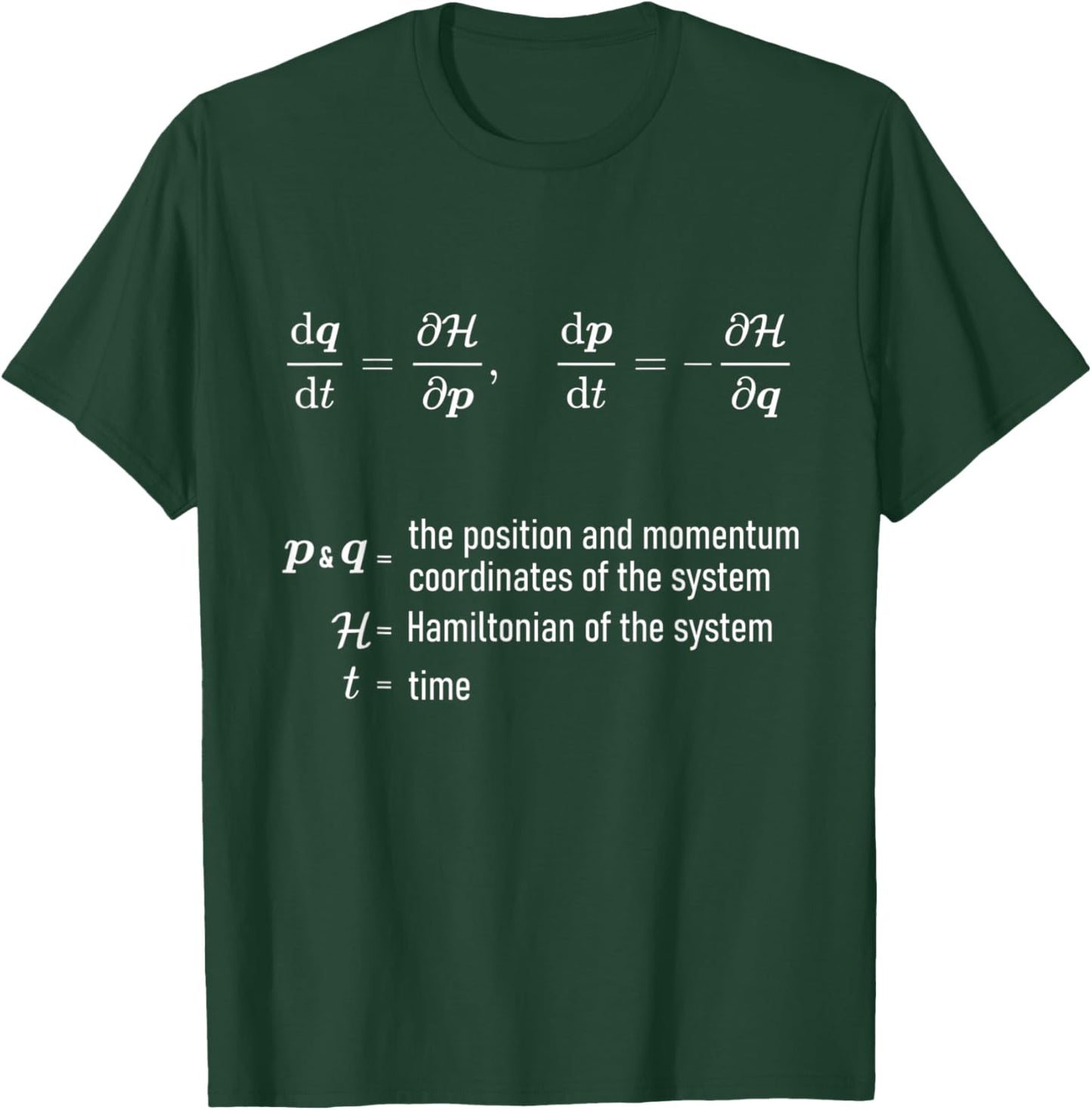 Hamilton Equations of Classical Mechanics Physics T-Shirt - T-Shirt | Forest