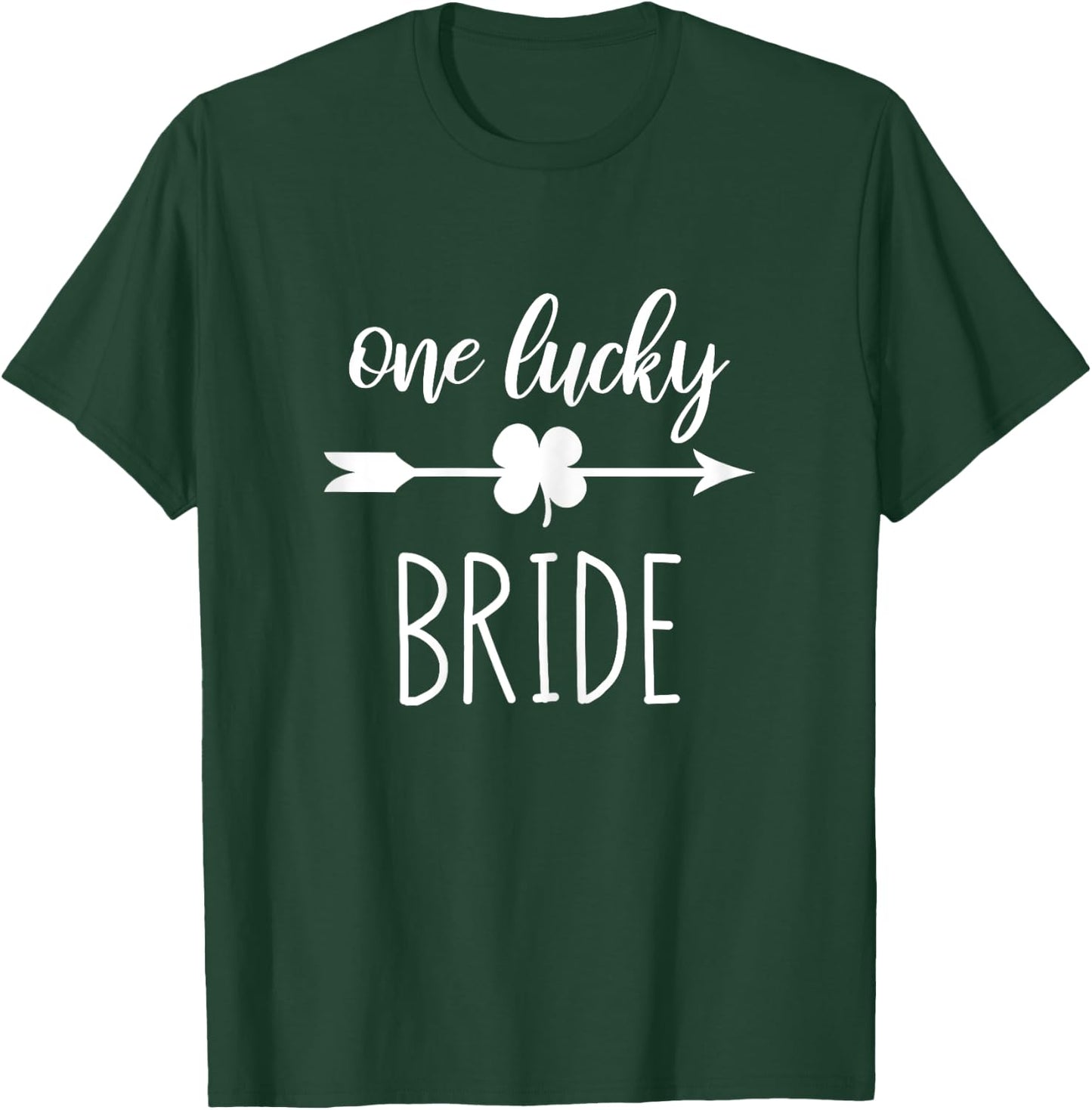 One Lucky Bride St Patricks Day Wedding Couples Matching T-Shirt - T-Shirt | Forest