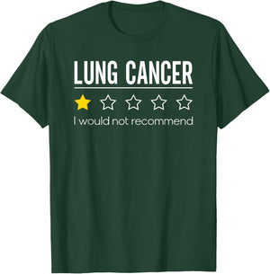 Lung Cancer Would Not Recommend Lung Awareness T-Shirt - T-Shirt | Forest