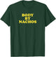 Funny Body by Nachos Goal Aesthetic Gym Workout Mexican T-Shirt - T-Shirt | Forest