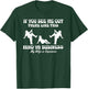 If You See Me Out There Like This Mind Your Business T-Shirt - T-Shirt | Forest