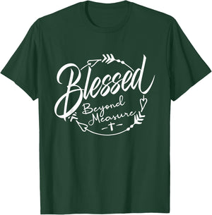 Blessed - Beyond Measure T-Shirt - T-Shirt | Forest