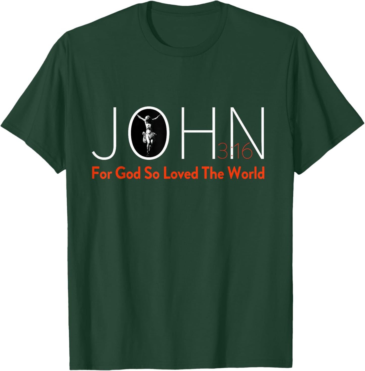 John 3:16 Christian T-Shirt - T-Shirt | Forest