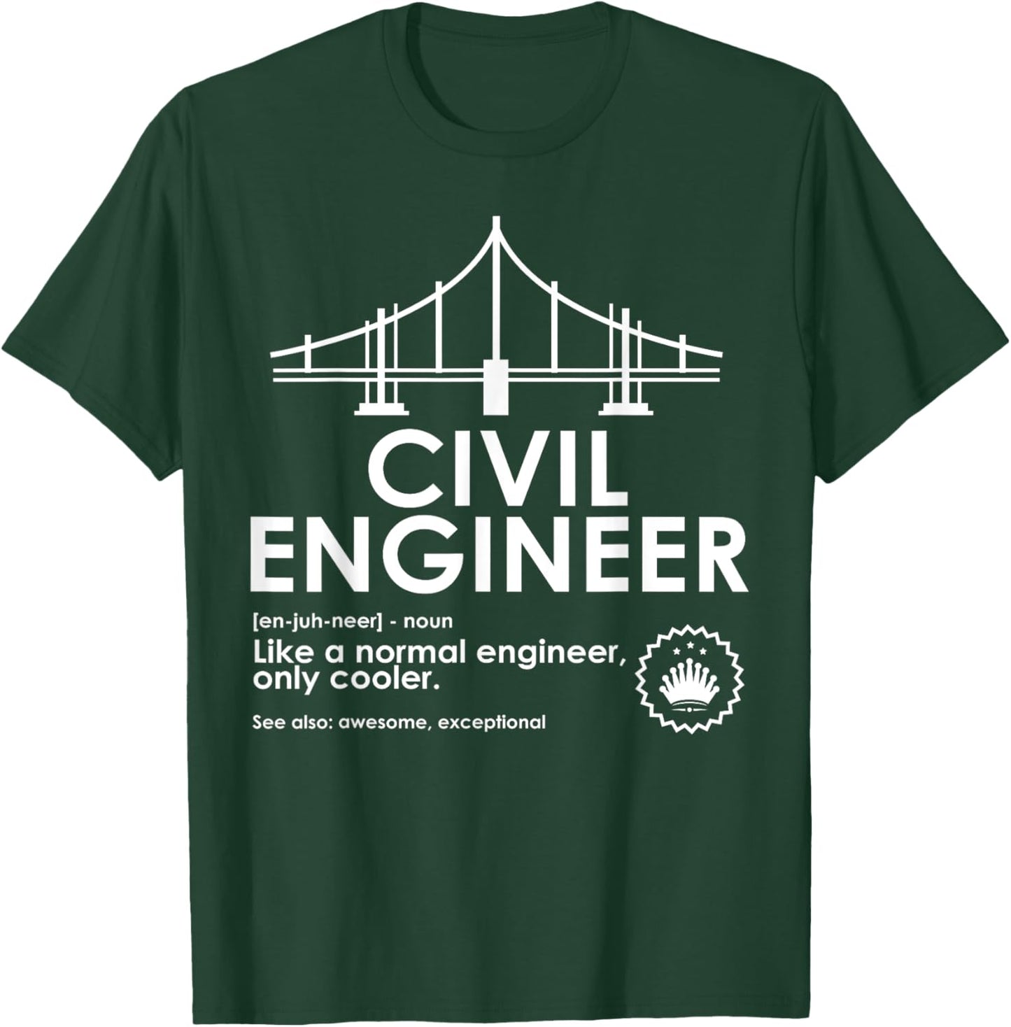 Civil Engineer Definition Funny Engineering Birthday Father T-Shirt - T-Shirt | Forest