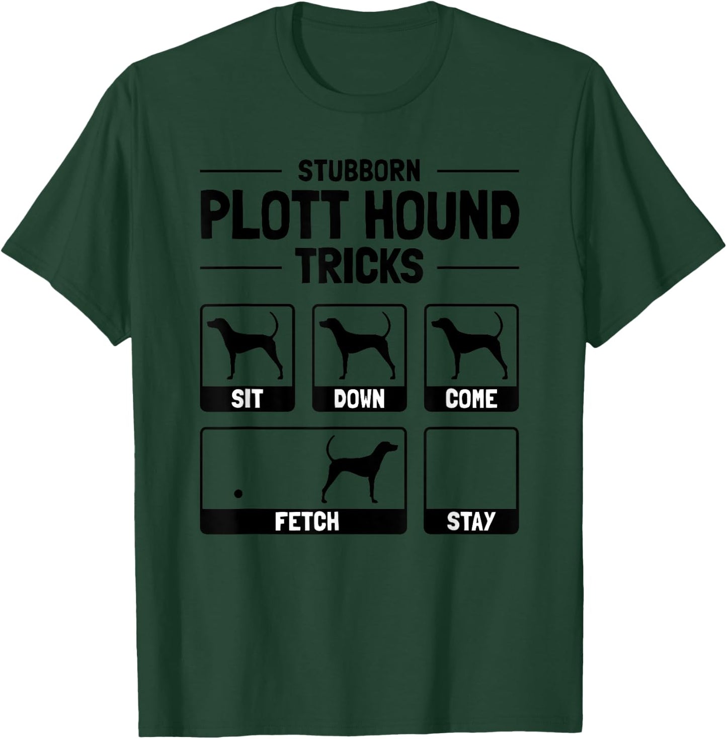 Hilarious Plott Hound Dog Owner Meme Dog Training T-Shirt - T-Shirt | Forest
