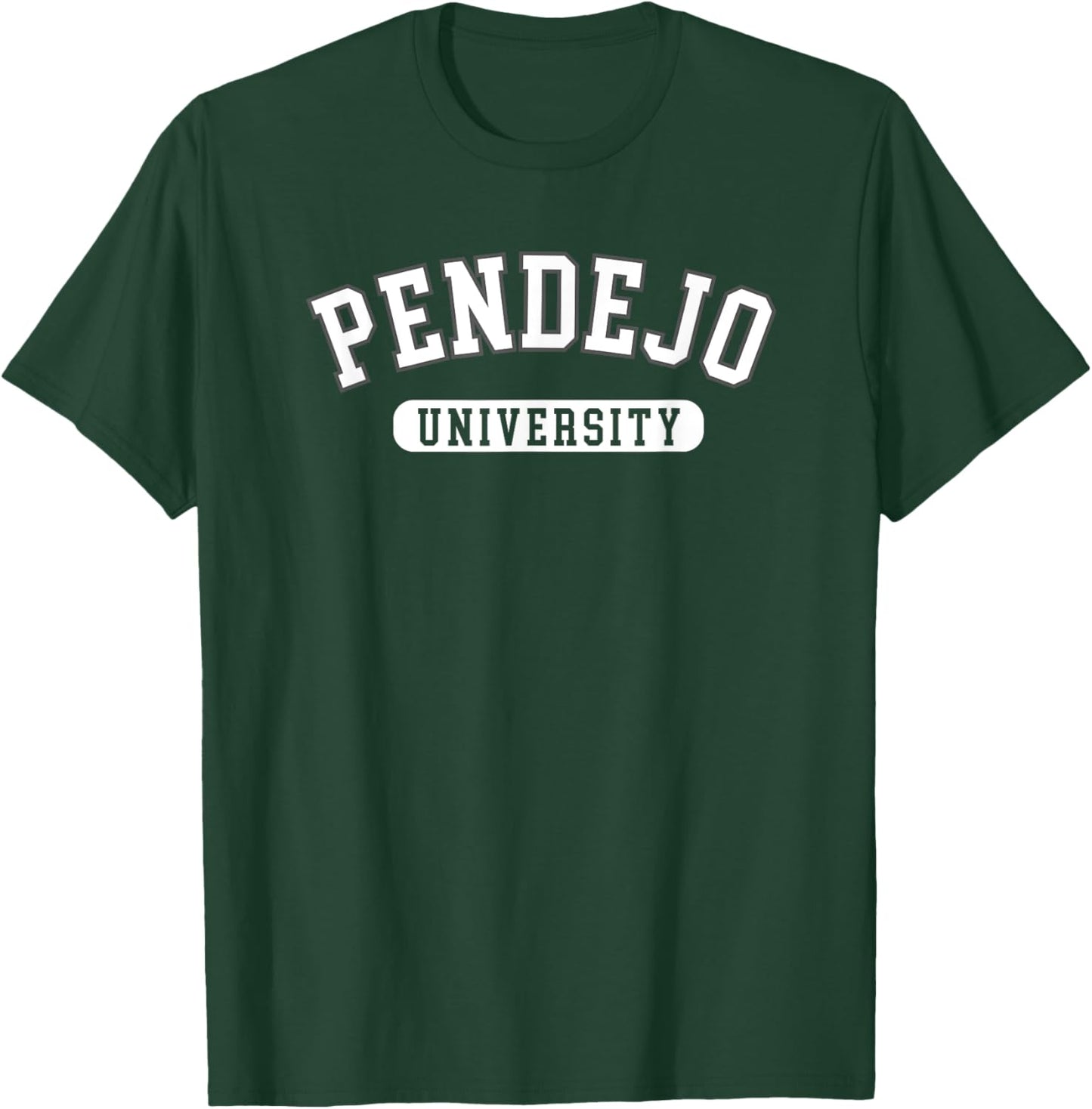Pendejo University Funny Collegiate T-Shirt - T-Shirt | Forest
