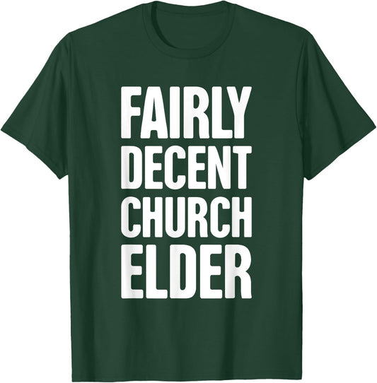 Funny Christian Church Elder T-Shirt - T-Shirt | Forest
